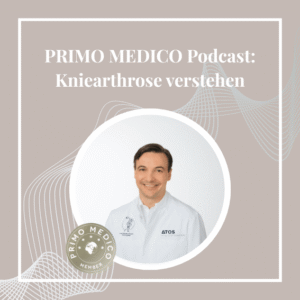 Prof. Dr. Becher mit PRIMO MEDICO Member Siegel und der Titel vom Blogbeitrag Zum Podcast: Kniearthrose verstehen