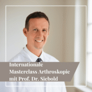Bild von Prof. Dr Siebold mit dem Titel: Internationale Masterclass Arthroskopie mit Prof. Dr. Siebold