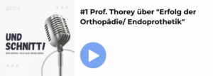 Podcast Folge 1. Prof. Dr. Thorey über Hüftendoprothetik